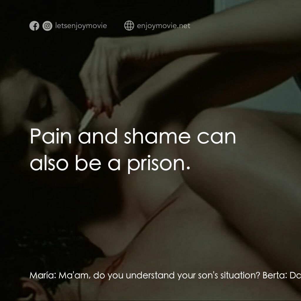 鬥牛士電影對白：María:  Ma'am, do you understand your son's situation? Berta:  Do you understand 