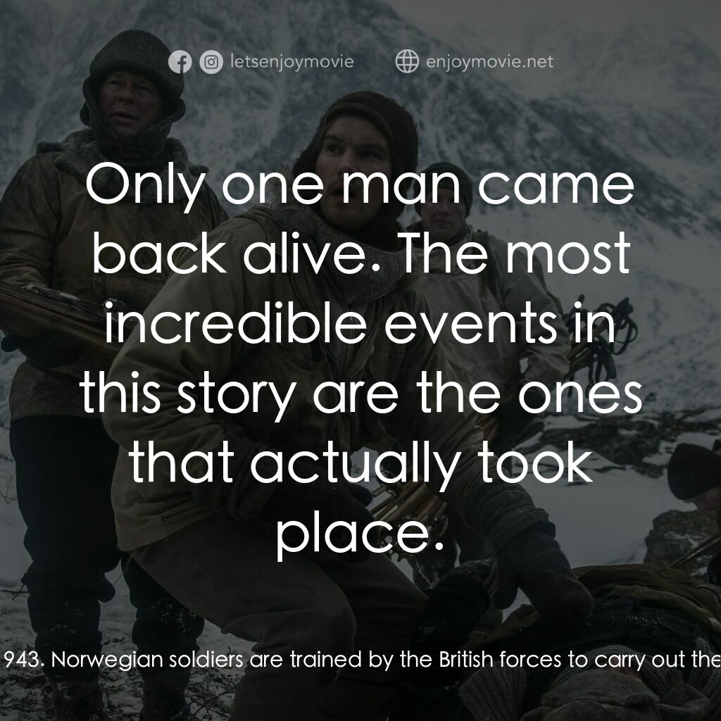 《不可能的逃亡》經典台詞：Title Card:  WWII. April 9, 1940, Norway is occupi ...
