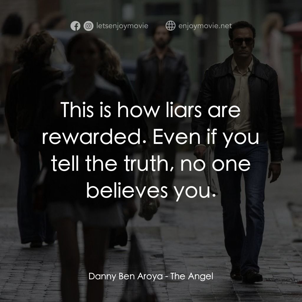 《以色列的埃及天使》經典台詞：Danny Ben Aroya: This is how liars are rewarded. E ...