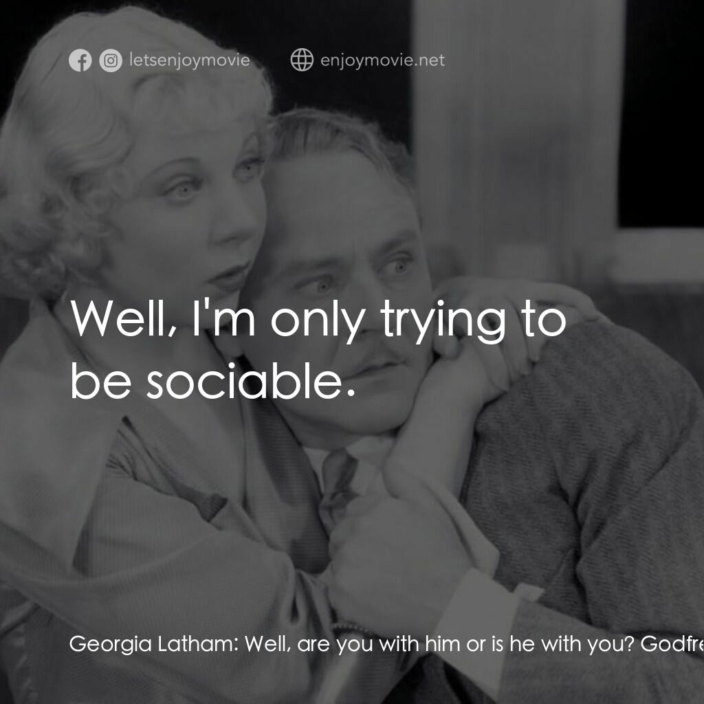 Murder in the Private Car電影對白：Georgia Latham:  Well, are you with him or is he with you? Godfrey D. Scott:  No,