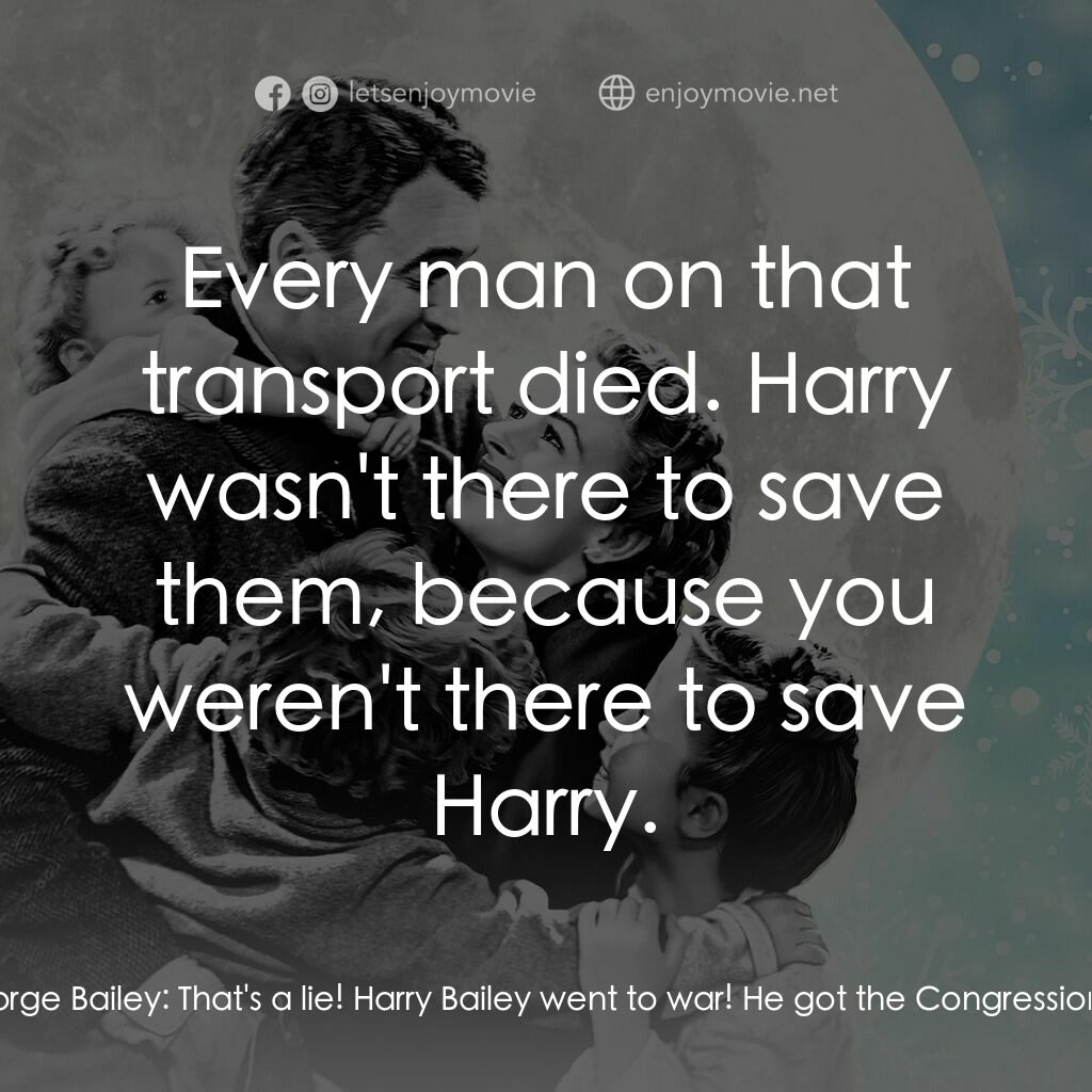 風雲人物電影對白：Clarence:  Your brother, Harry Bailey, broke through the ice and was drowned at t