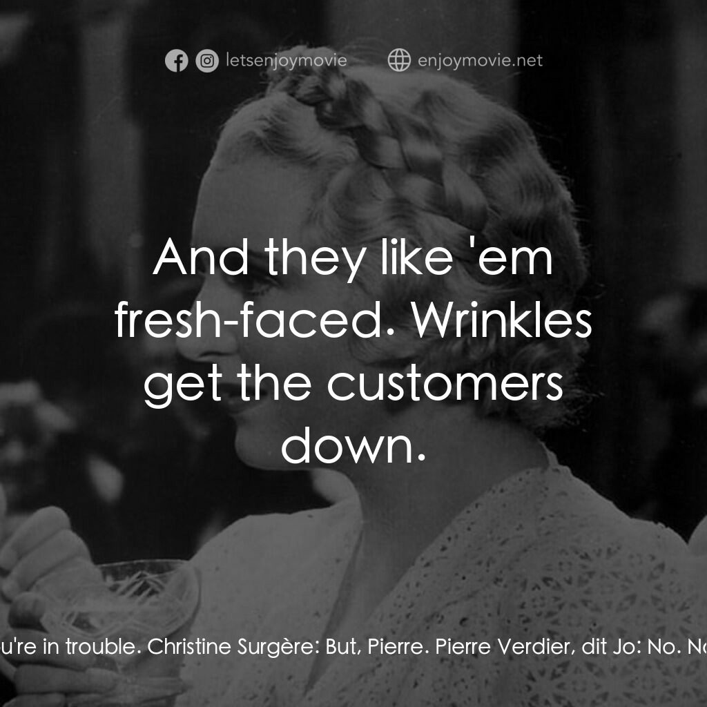 舞會請帖電影對白：Pierre Verdier, dit Jo:  I'll find someone for you. Something to eat? Christine S