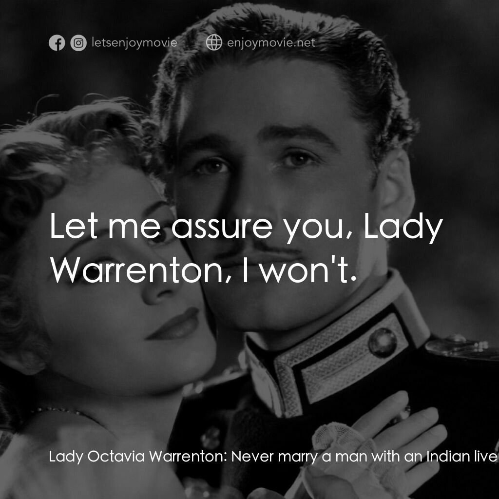 《The Charge of the Light Brigade》經典台詞：Lady Octavia Warrenton:  Never marry a man with an ...