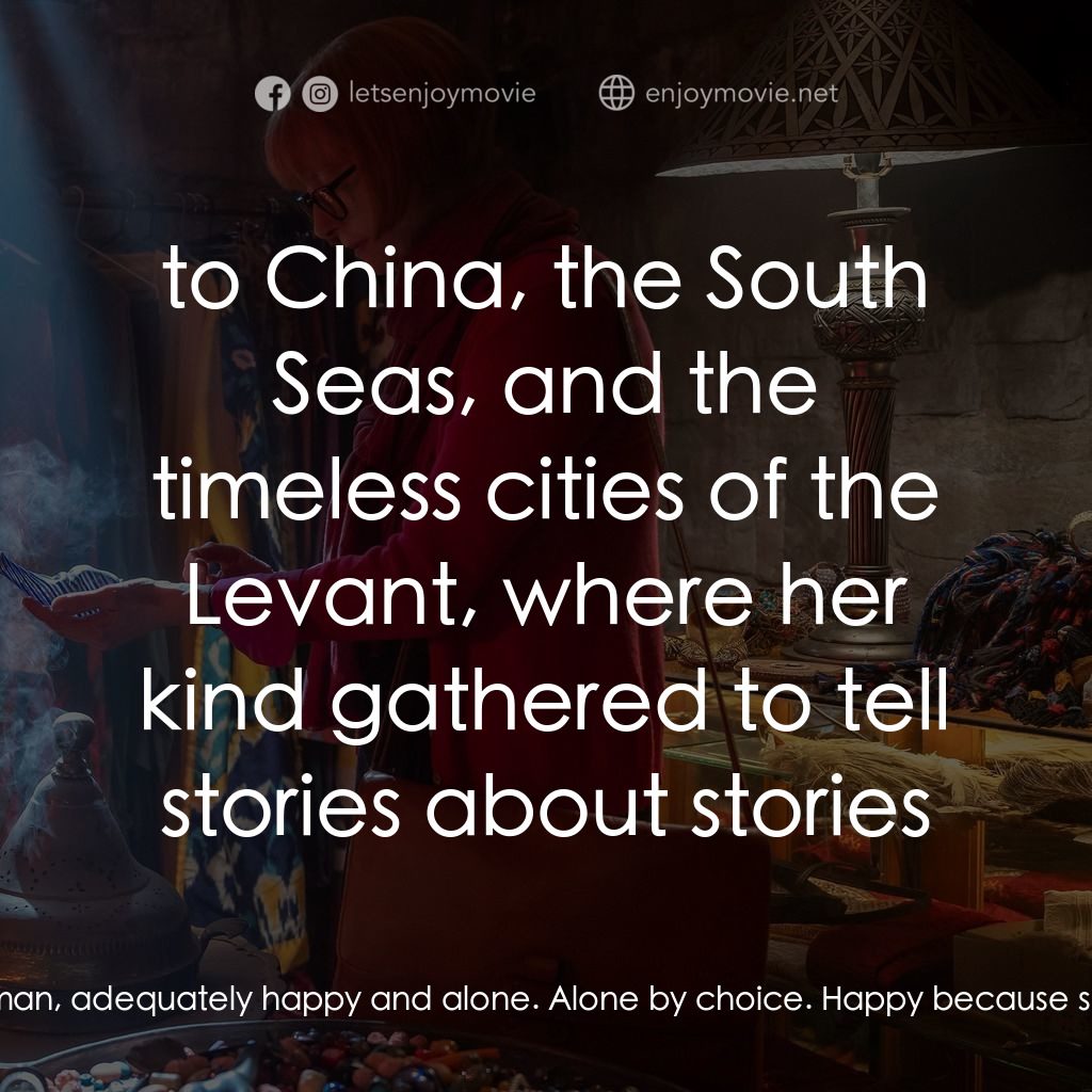 三千年的渴望電影對白：Alithea Binnie: So once upon a time, when humans hurtled across the sky on metal 