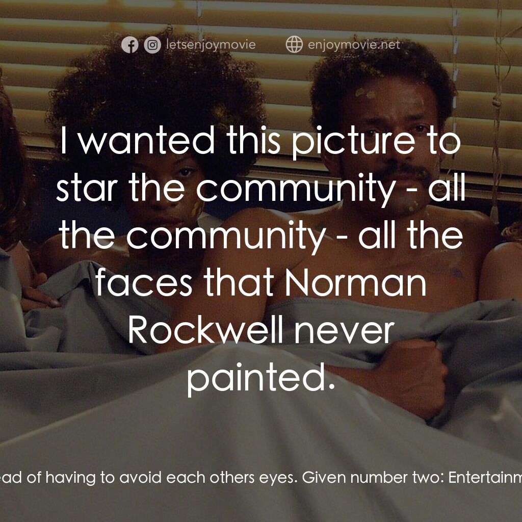 《大流氓》經典台詞：Melvin Van Peebles:  That's it. I'd make a ...