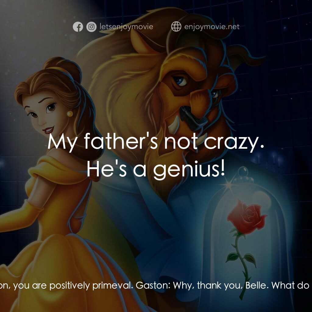 美女與野獸電影對白：Gaston:  Hello, Belle. Belle:  Bonjour, Gaston. Belle:  Gaston, may I have my boo