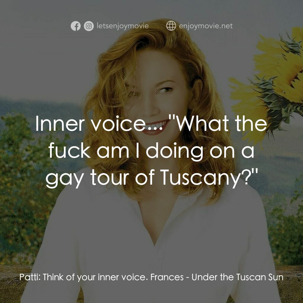 好想有嫁期電影對白：Patti:  Think of your inner voice. Frances:  Inner voice... 