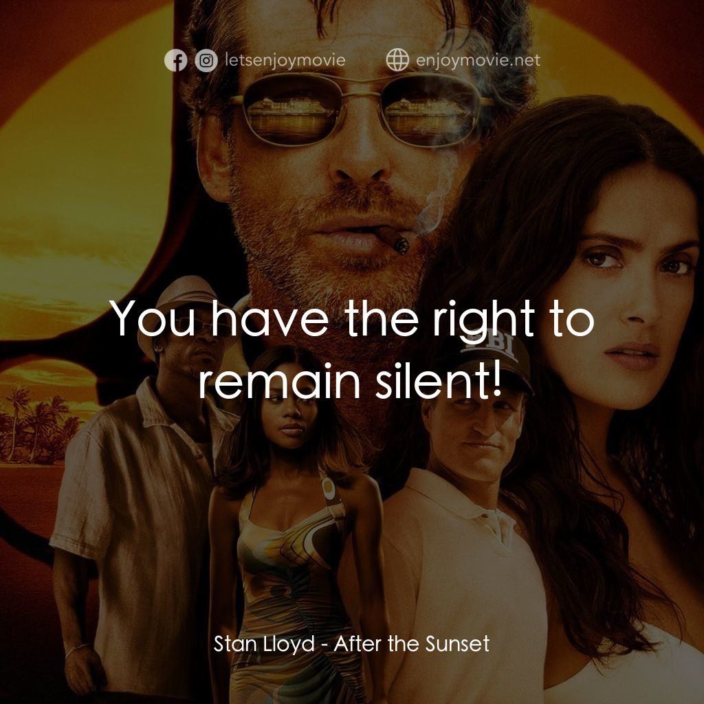 合盜偷天經典對白：Stan Lloyd: You have the right to remain silent!