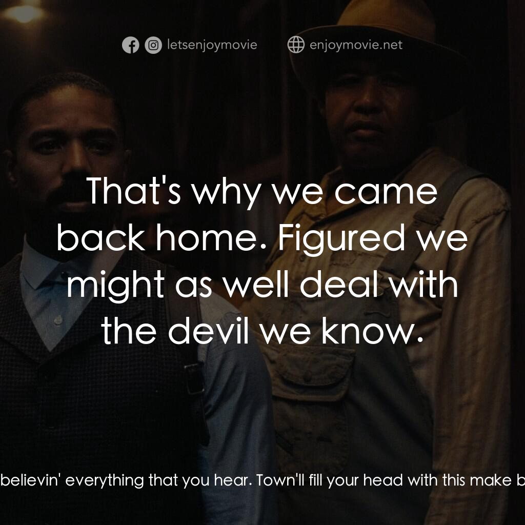 罪人們電影對白：Sammie Moore:  So tell me about Chicago. I heard they ain't got Jim Crow up there