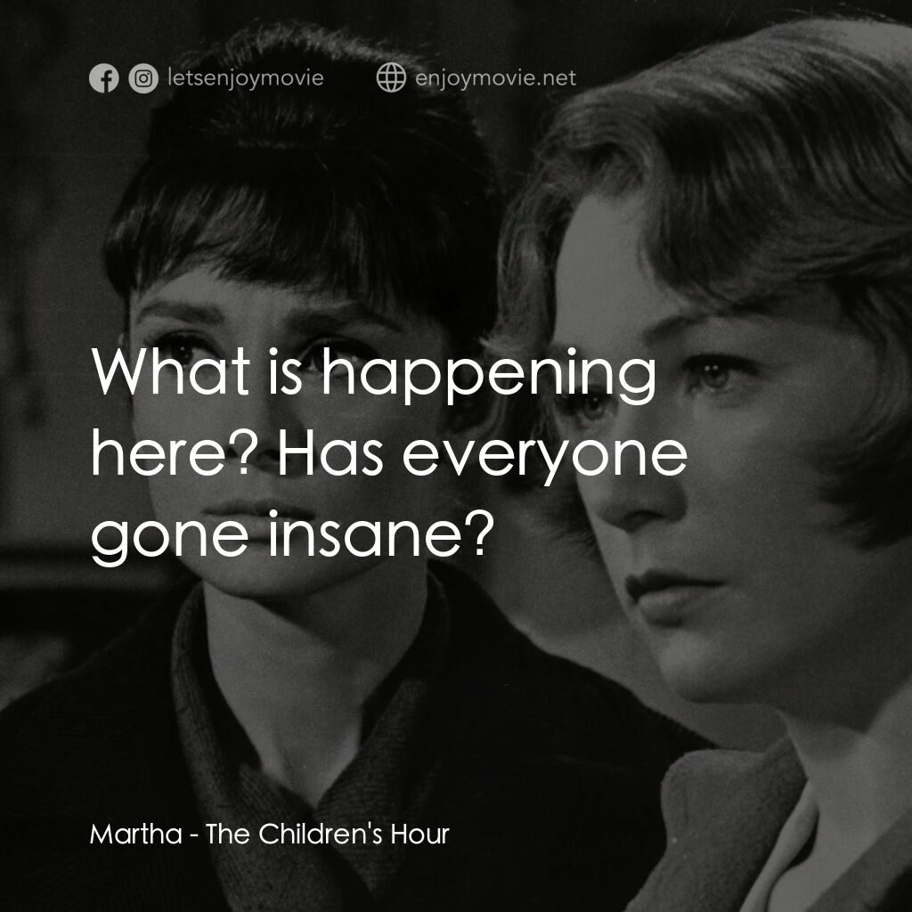 雙姝怨電影對白：Martha:  What is happening here? Has everyone gone insane?