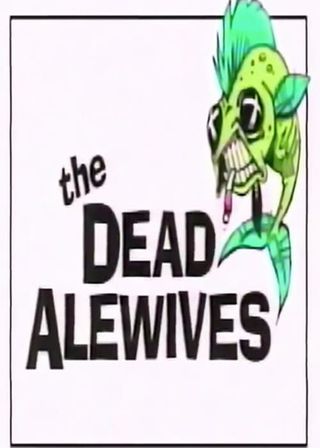 《The Dead Alewives》電影海報