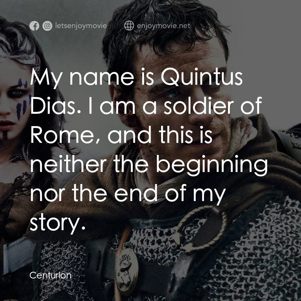 世紀戰魂電影對白：My name is Quintus Dias. I am a soldier of Rome, and this is neither the beginnin