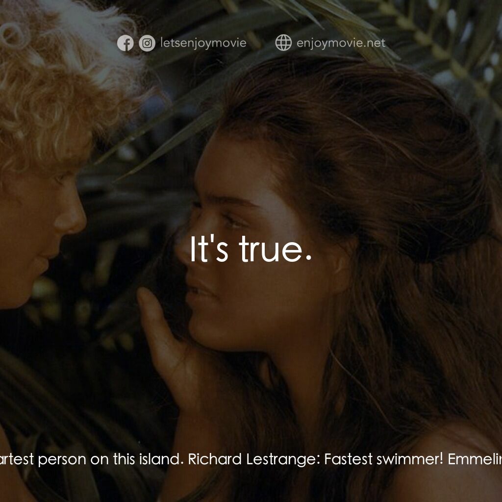 藍色珊瑚礁電影對白：Richard Lestrange:  Say 