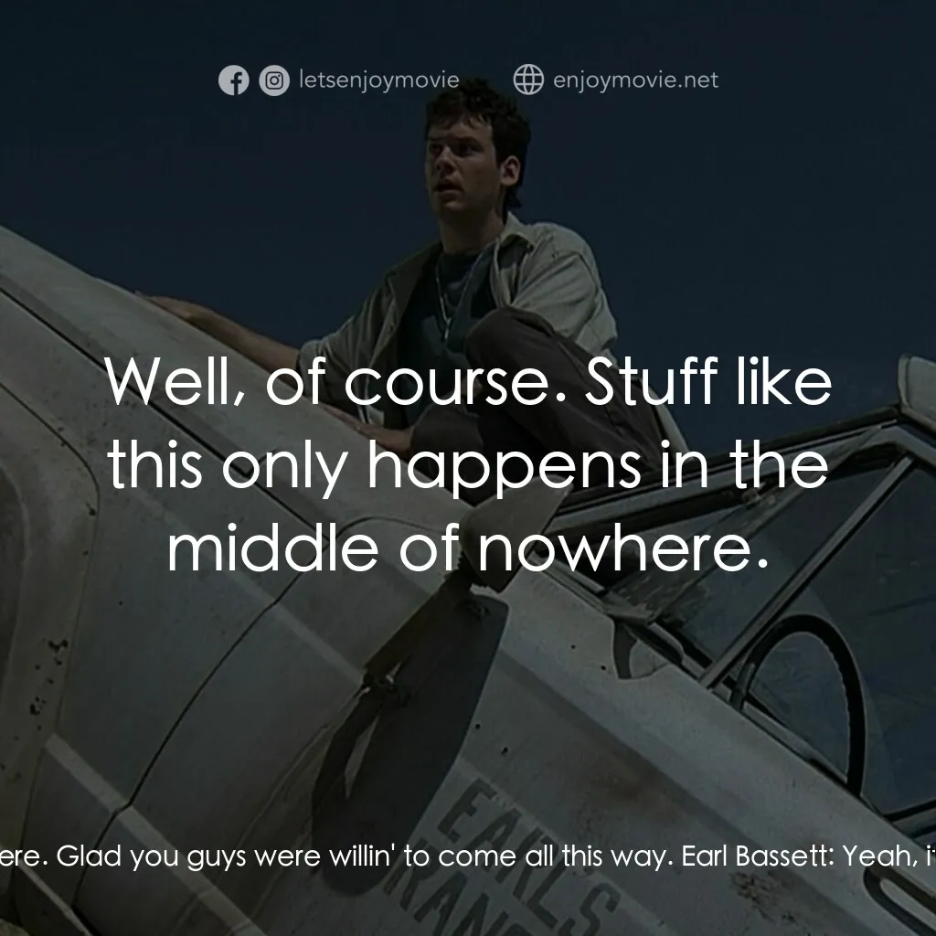 從地心竄出 2電影對白：Kate (White) Reilly:  Anyway, we've been pretty nervous down here. Glad you guys 