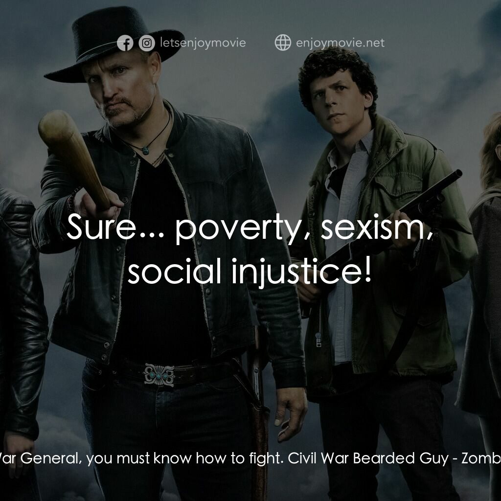 《屍樂園：髒比雙拼》經典台詞：Tallahassee:  Civil War General, you must know how ...