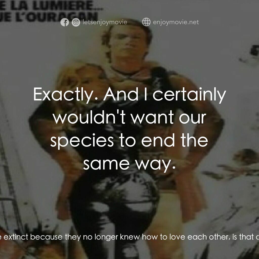 《Pumaman》經典台詞：Jane Dobson:  So, dinosaurs became extinct because ...