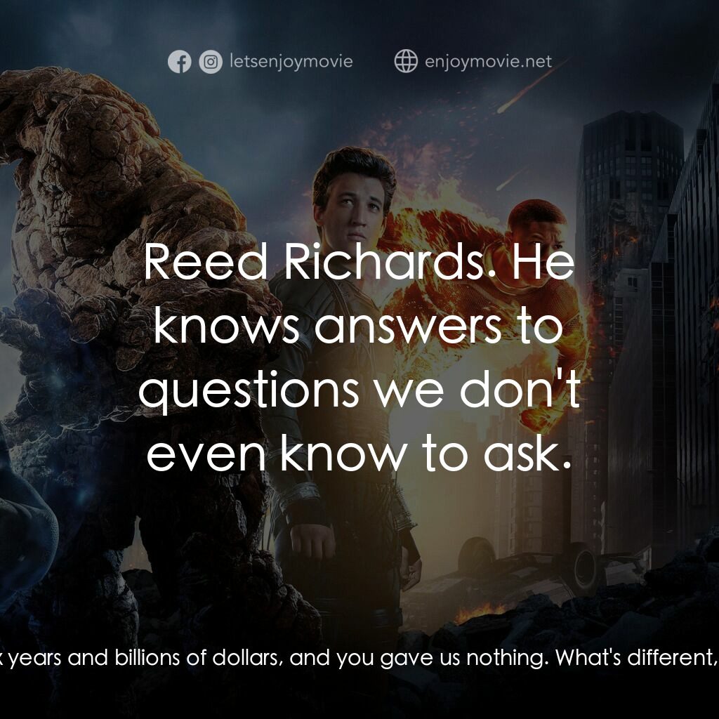 驚奇 4 超人電影對白：Harvey Elder:  Dr Storm, we gave you six years and billions of dollars, and you g