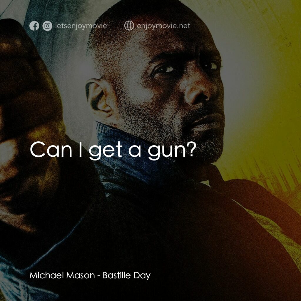 反恐局中局電影對白：Michael Mason:  Can I get a gun?