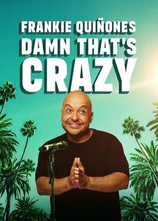 《Frankie Quinones: Damn That's Crazy》電影海報