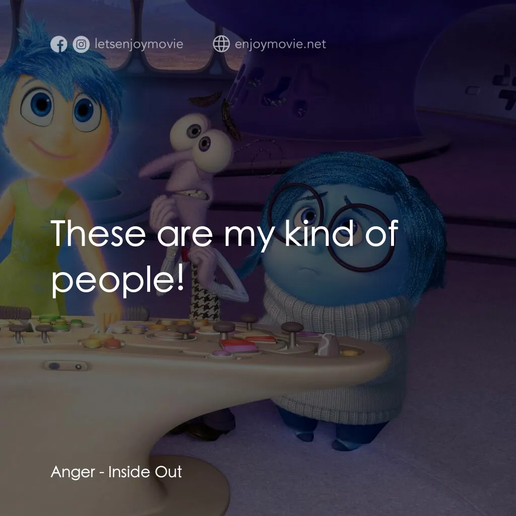 玩轉腦朋友電影對白：Anger:  These are my kind of people!