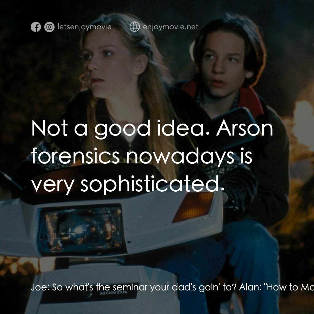 晶兵總動員電影對白：Joe:  So what's the seminar your dad's goin' to? Alan:  