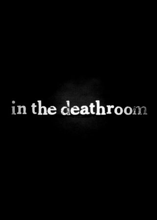 《In the Deathroom》電影海報