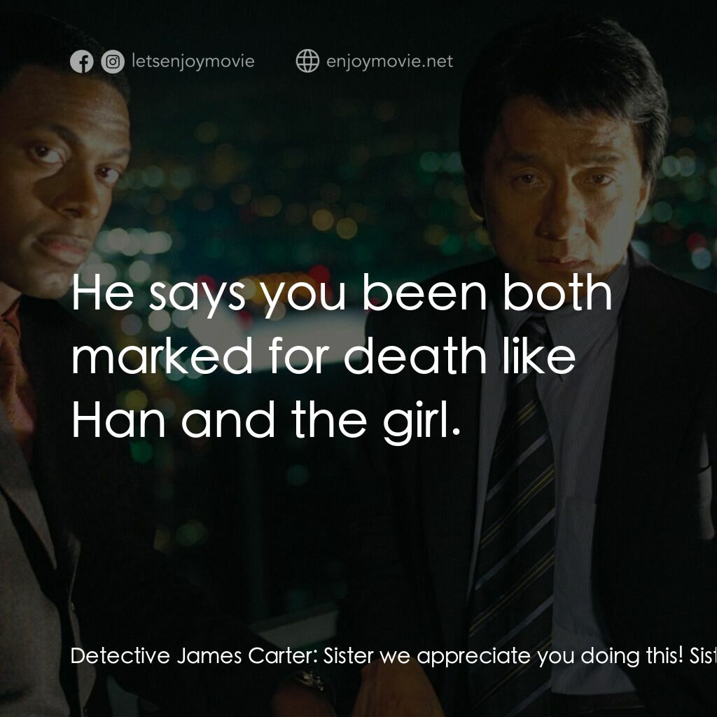 尖峰時刻 3電影對白：Detective James Carter:  Sister we appreciate you doing this! Sister Agnes:  My p