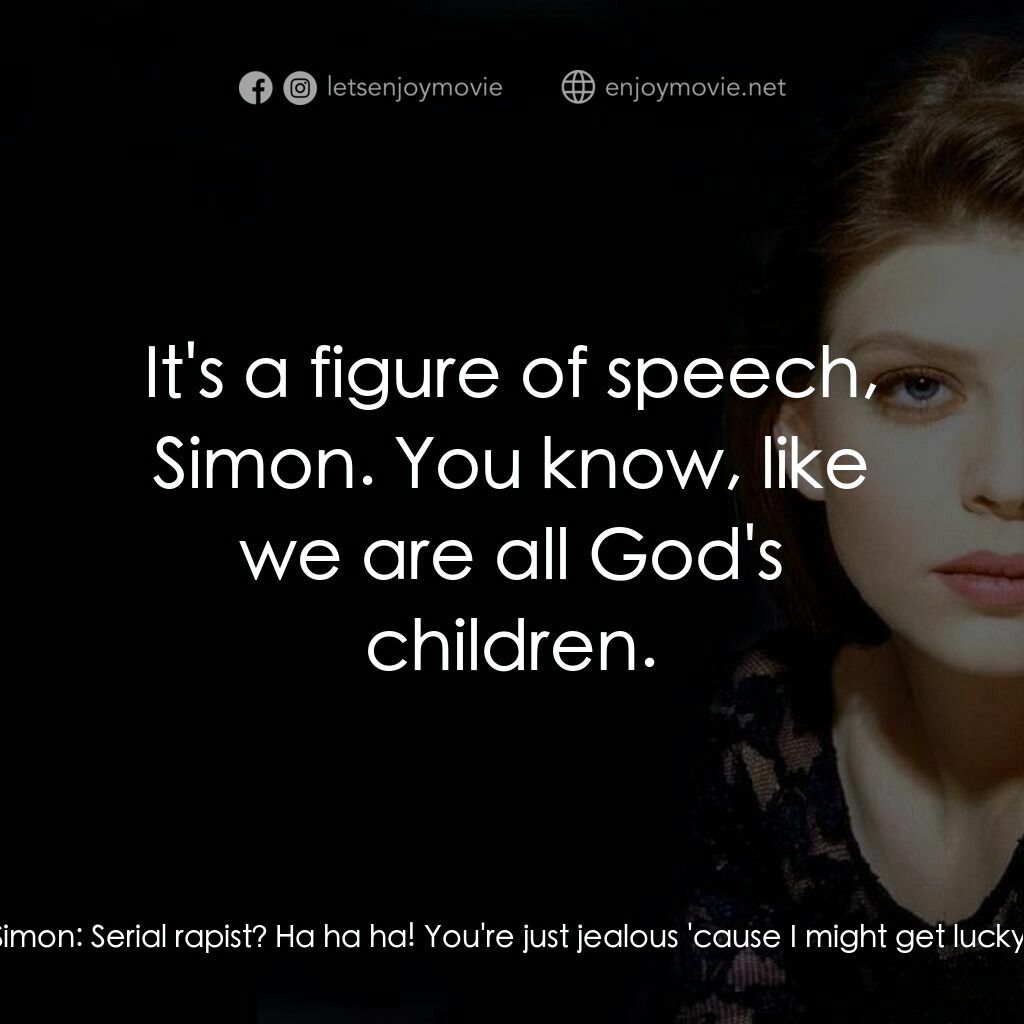 《Chance》經典台詞：Chance:  Where'd you meet her Simon? Simon:  O ...