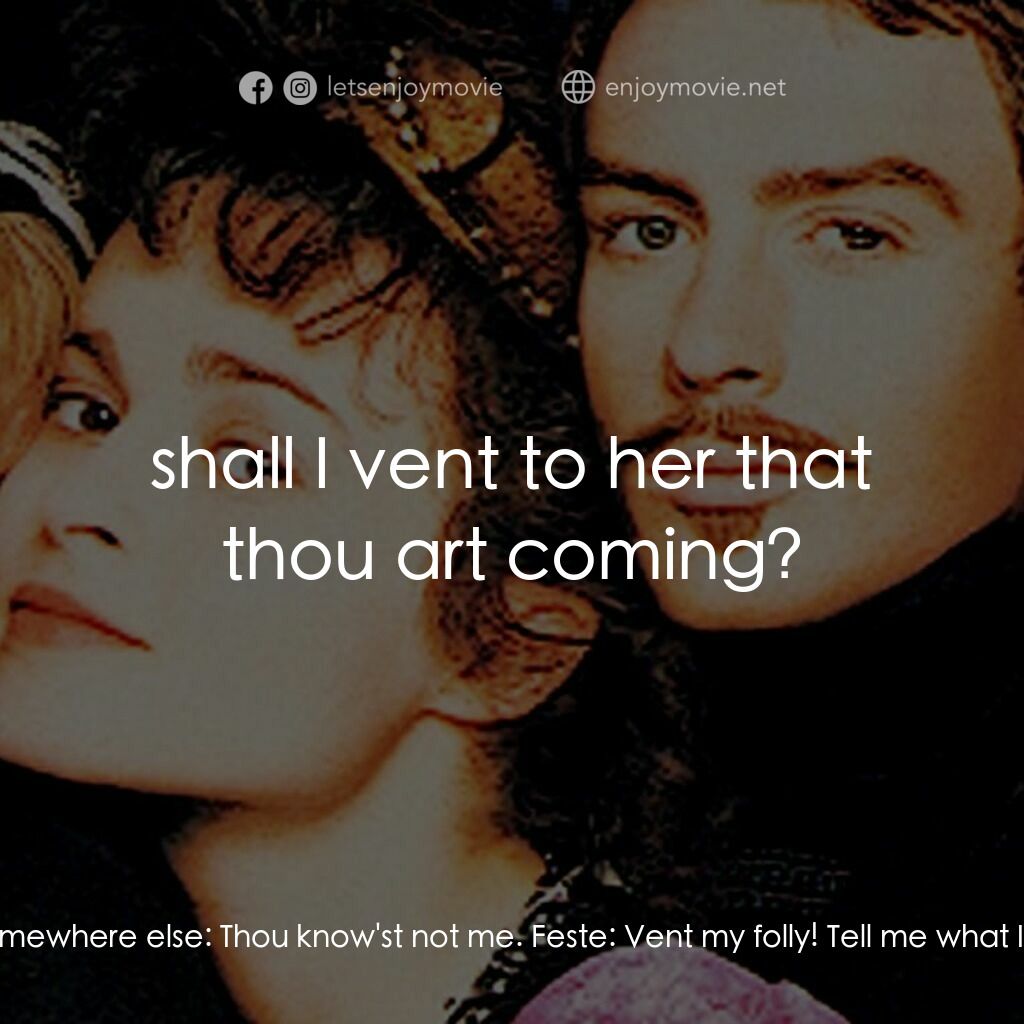 第十二夜電影對白：Sebastian:  I prithee, vent thy folly somewhere else:  Thou know'st not me. Feste