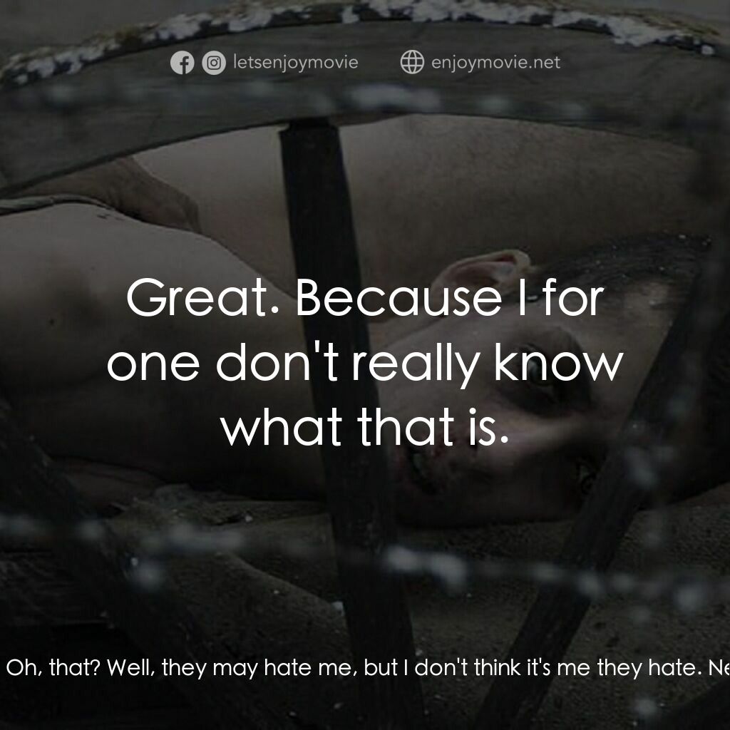 Fateless電影對白：Rozi:  So people don't hate you? György Köves:  Who would hate me? Rozi:  Everyon