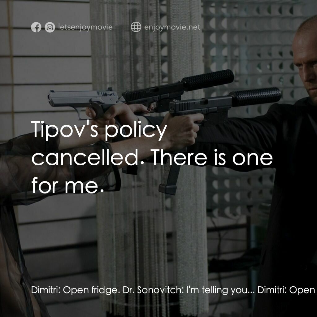 換命快遞 2電影對白：Dimitri:  Open fridge. Dr. Sonovitch:  I'm telling you... Dimitri:  Open fridge! 