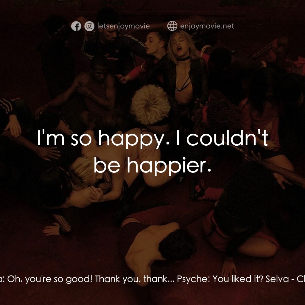 高潮電影對白：Selva:  Oh, you're so good! Thank you, thank... Psyche:  You liked it? Selva:  I'