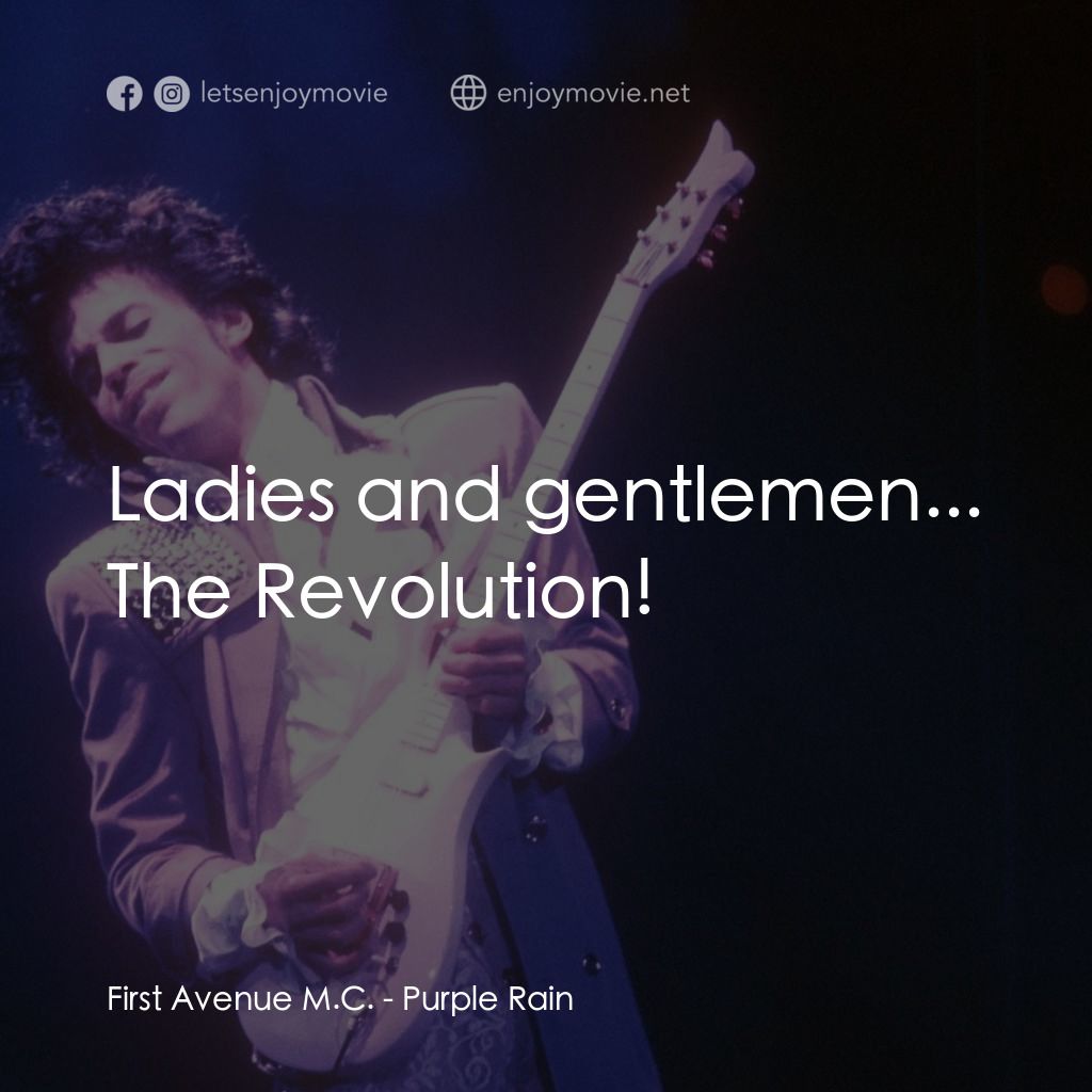 紫雨紅唇電影對白：First Avenue M.C.: Ladies and gentlemen... The Revolution!