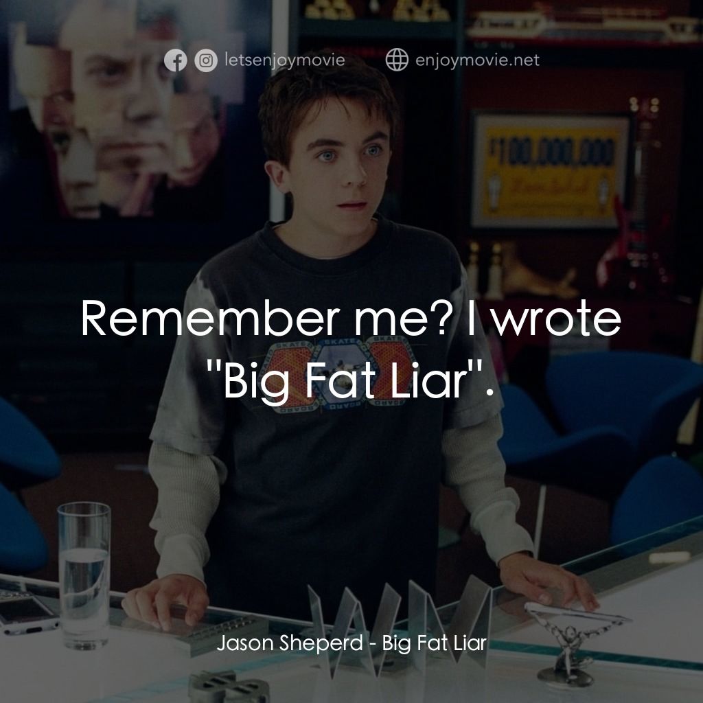 大謊言家電影對白：Jason Sheperd: Remember me? I wrote 