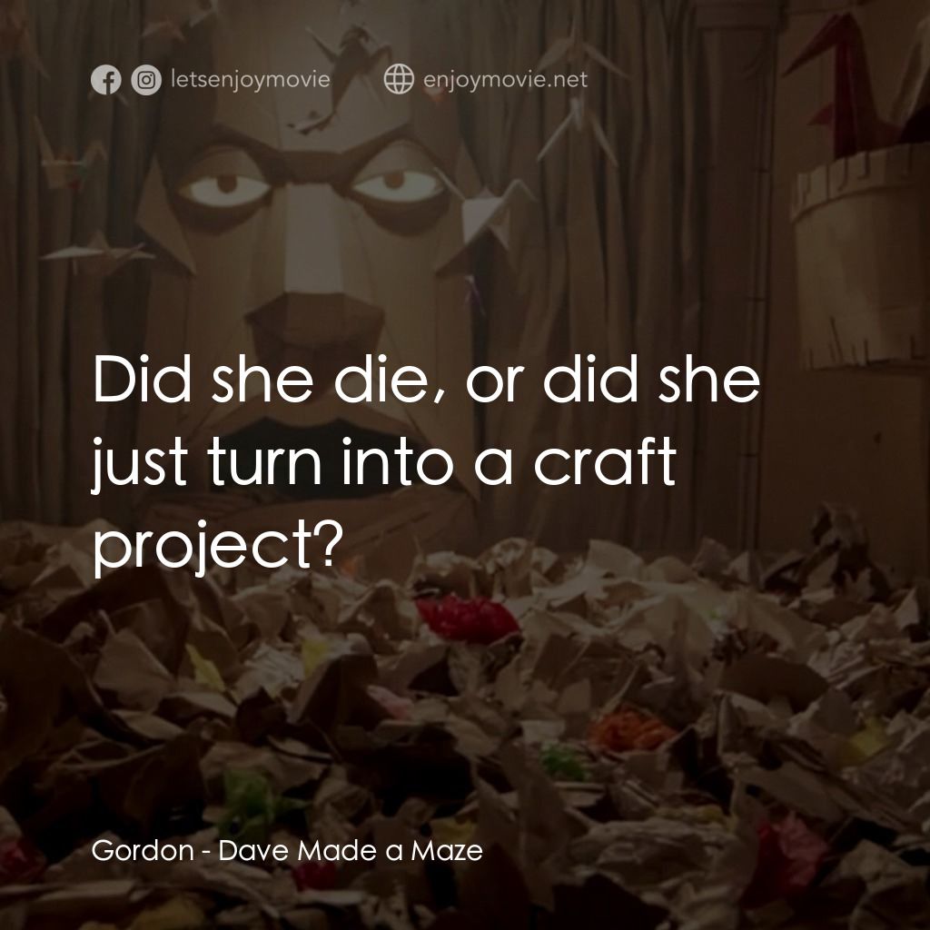 《紙迷宮》經典台詞：Gordon: Did she die, or did she just turn into a c ...