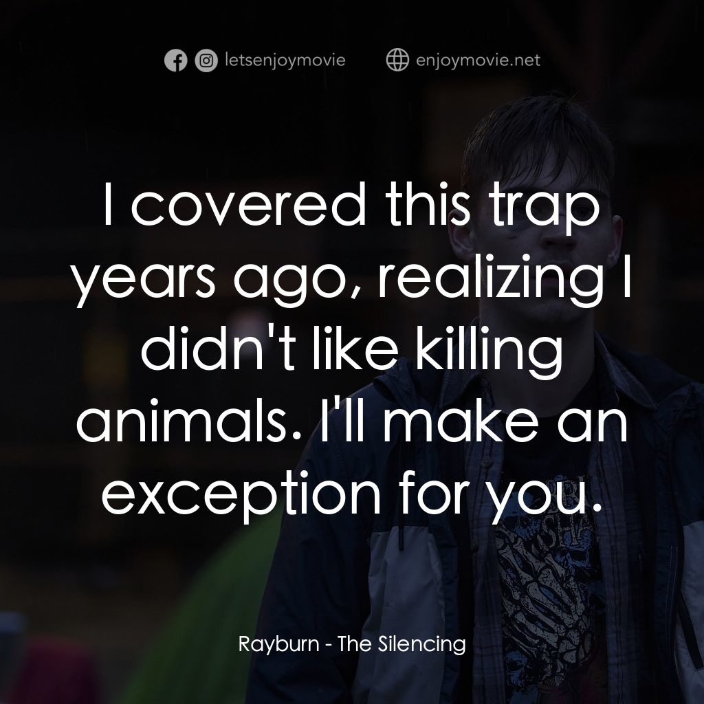 《沉歿殺機》經典台詞：Rayburn: I covered this trap years ago, realizing  ...