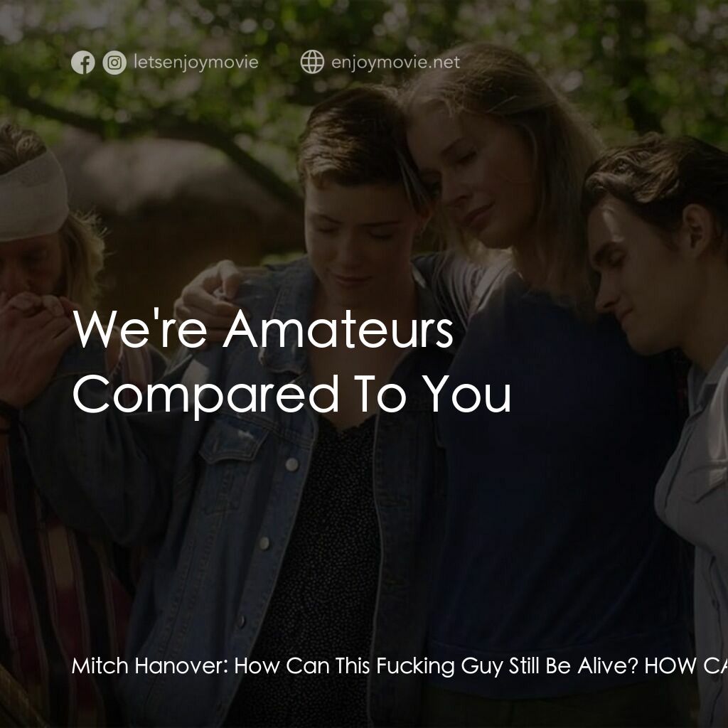 《荒野狂屠》經典台詞：Mitch Hanover:  How Can This Fucking Guy Still Be  ...