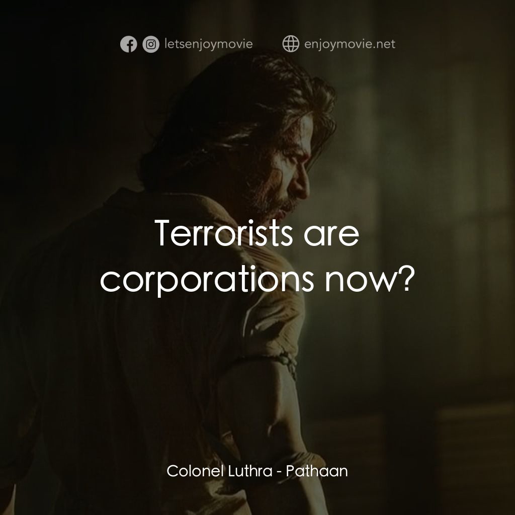 寶萊塢之絕地特工電影對白：Colonel Luthra: Terrorists are corporations now?