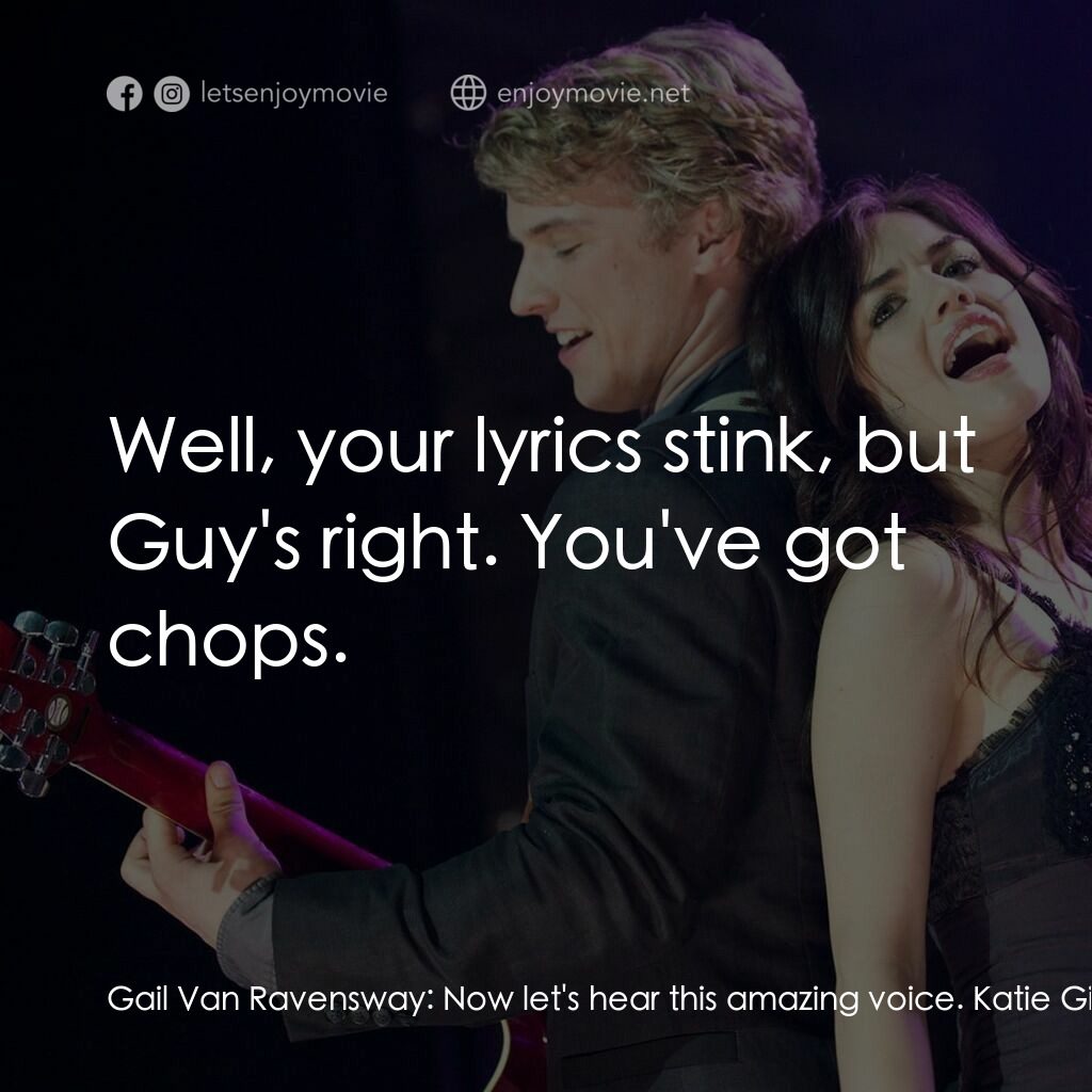 《灰姑娘的美聲奇蹟》經典台詞：Gail Van Ravensway:  Now let's hear this amazi ...