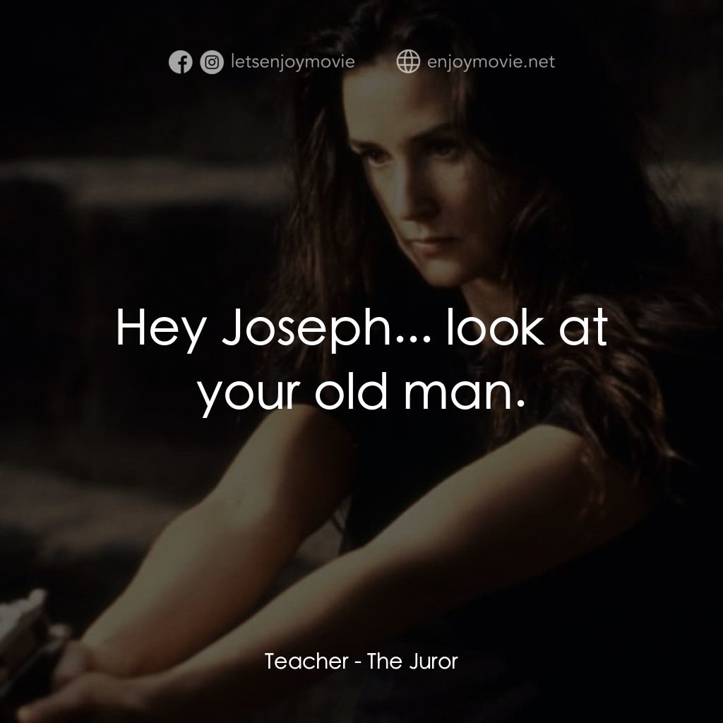 危險機密經典對白：Teacher: Hey Joseph... look at your old man.