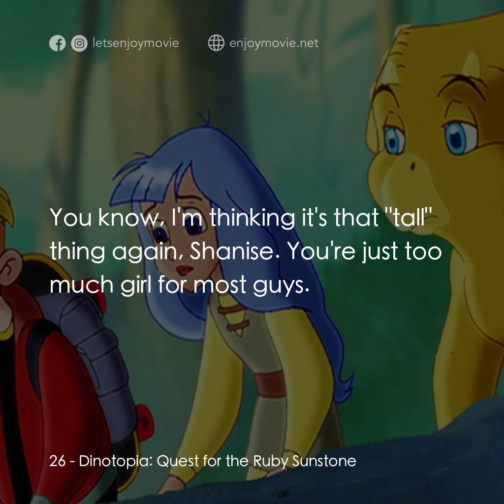 《恐龍王國之尋找太陽石》經典台詞：26: You know, I'm thinking it's that &quot ...