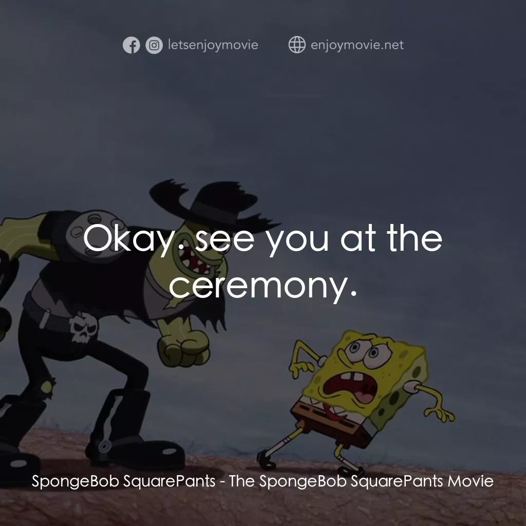 頑皮小海綿大電影電影金句：SpongeBob SquarePants: Waiter. Oh, waiter. Waiter. ... -  EnjoyMovie