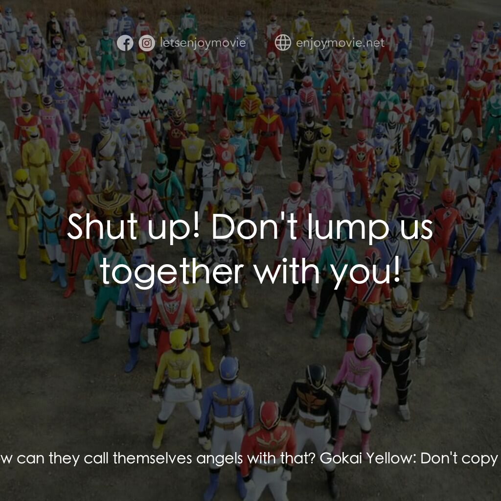 ゴーカイジャー ゴセイジャー スーパー戦隊199ヒーロー 大決戦電影對白：Gokai Green:  What's with that hat? Gokai Pink:  A pirate? Gokai Blue:  How can t