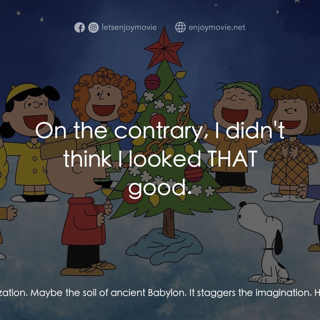 查理布朗的愉快聖誕電影對白：Charlie Brown:  Look, let's rehearse the scene at the inn. Frieda... Frieda:  I c
