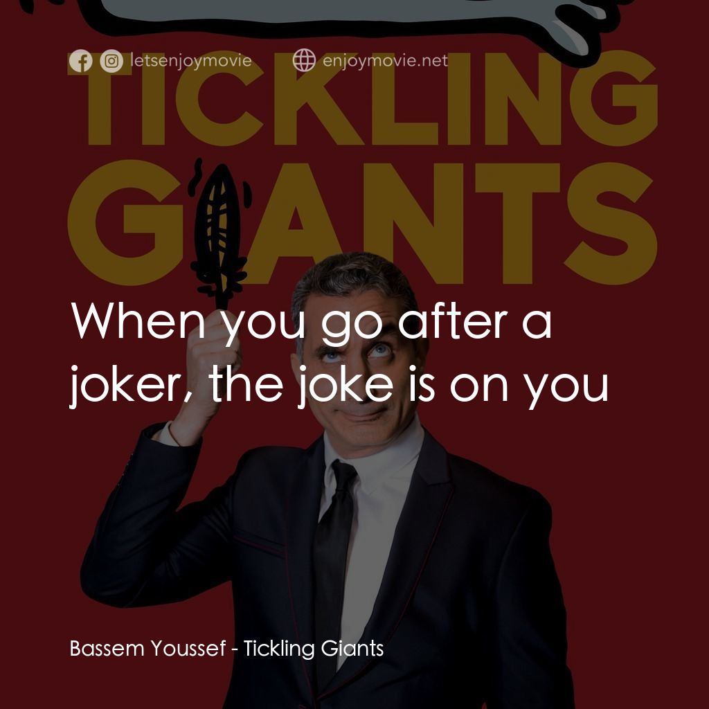 無畏無懼經典對白：Bassem Youssef: When you go after a joker, the joke is on you