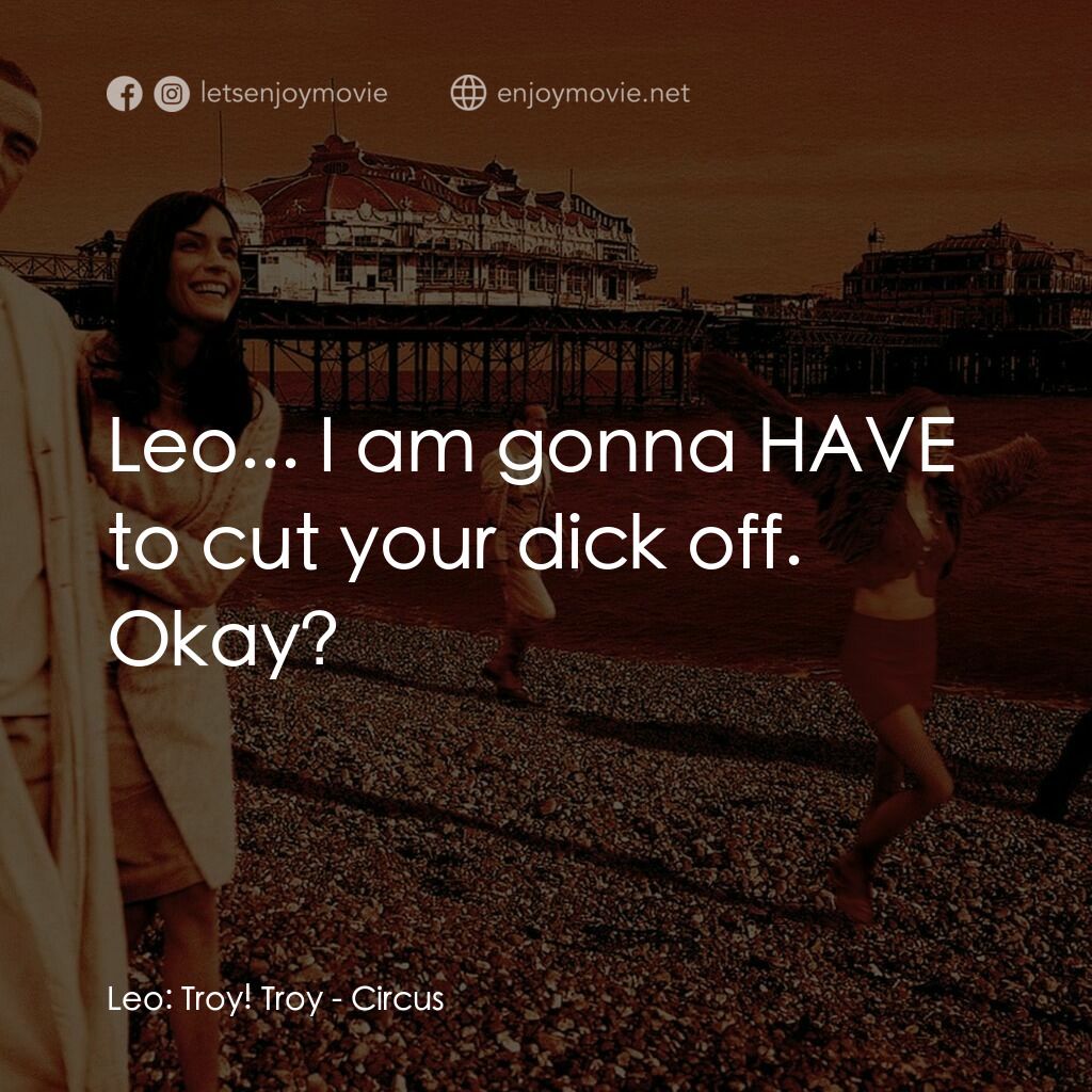 《神鬼騙局》經典台詞：Leo:  Troy! Troy:  Leo... I am gonna HAVE to cut y ...