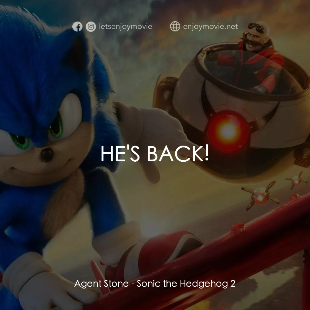 超音鼠大電影2電影對白：Agent Stone:  HE'S BACK!