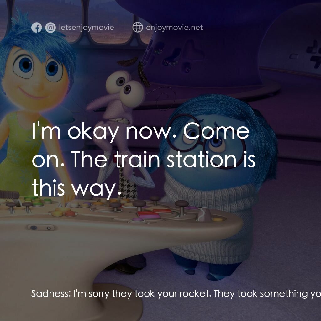 玩轉腦朋友電影對白：Sadness:  I'm sorry they took your rocket. They took something you loved. Bing Bo