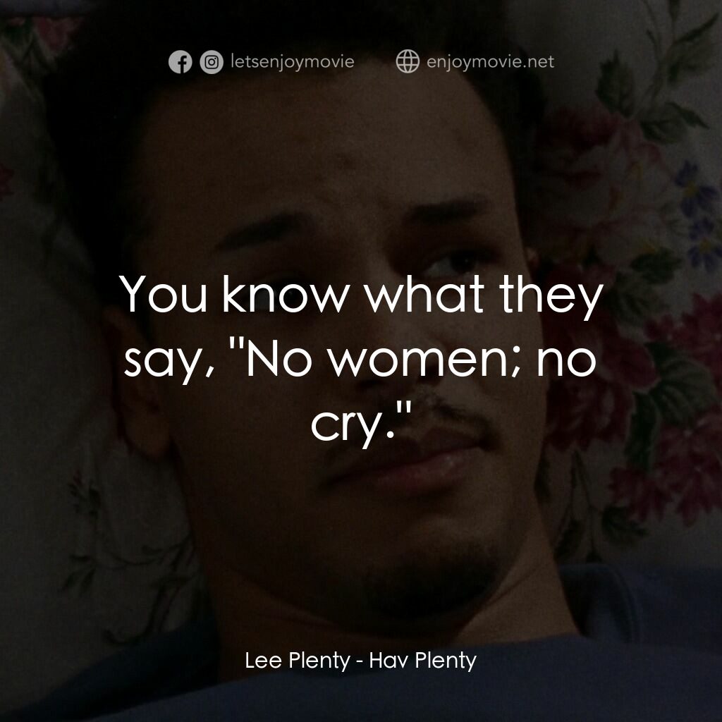 浪漫之約電影對白：Lee Plenty:  You know what they say, 