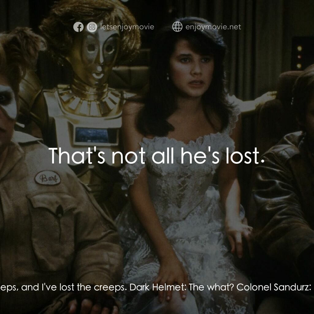 太空堡大決戰電影對白：Dark Helmet:  Now what is it? Radar Technician:  I'm having trouble with the rada